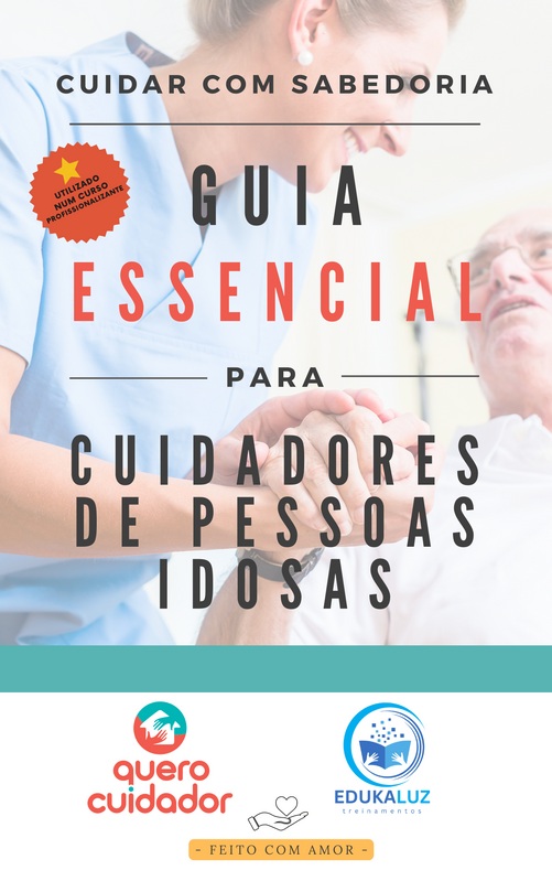 Guia Essencial para Cuidadores de Pessoas Idosas
